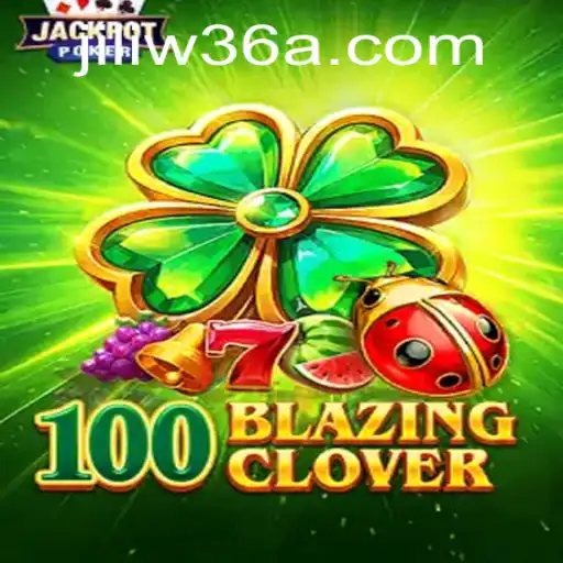 Engaging in Thrilling Adventures with 100BlazingClover